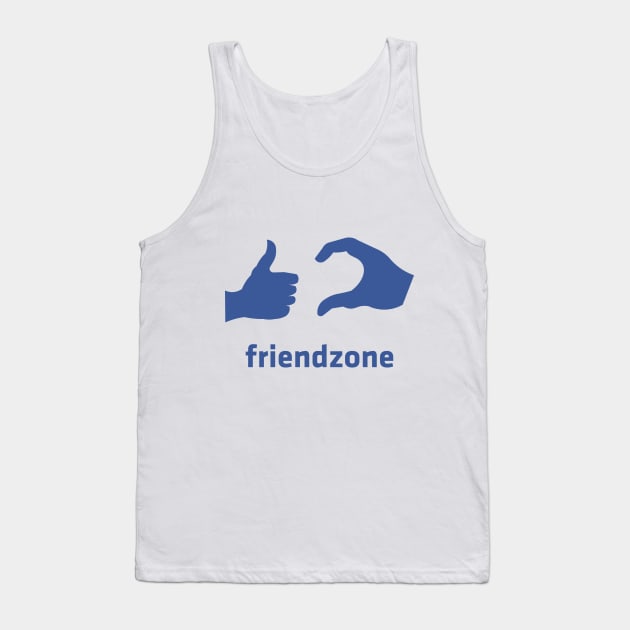 Friendzone Tank Top by ijoshthereforeiam